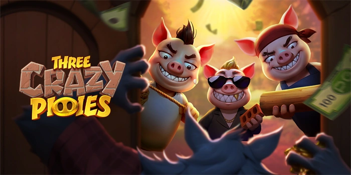 Pola Gacor yang Terbaik Saat Bermain di Slot Three Crazy Piggies