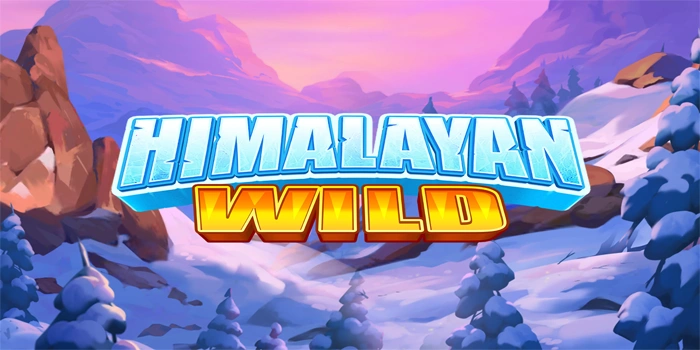 Trik Mendapatkan Jackpot Fantastis Bermain Slot Himalayan Wild