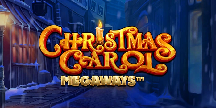 Bocoran Tips Mendapatkan Jackpot Di Slot Christmas Carol Megaways