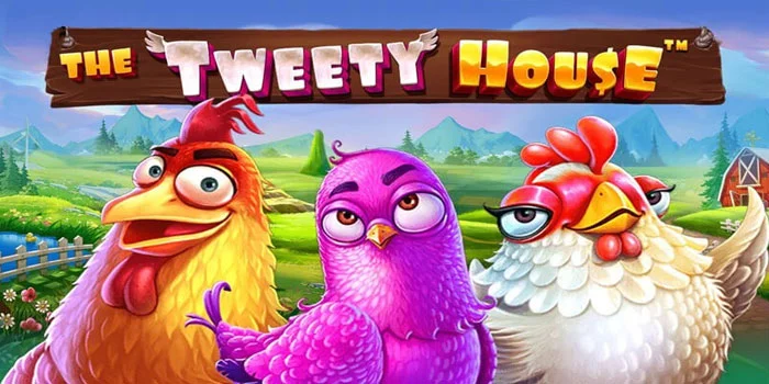 Bermain di Slot The Tweety House Dengan Trik Jackpot Kilat