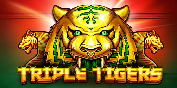 Strategi Profesional Bermain di Slot Triple Tigers