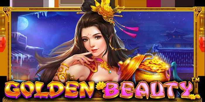 Strategi Modal Receh Jadi Jackpot di Slot Golden Beauty
