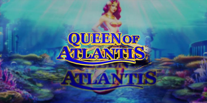 Rahasia Jam Hoki Slot Queen of Atlantis