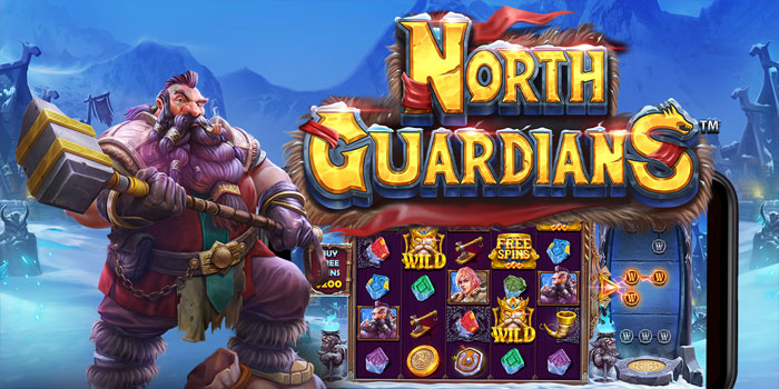 Cara Cerdas Raih Kemenangan Maksimal di Slot North Guardians