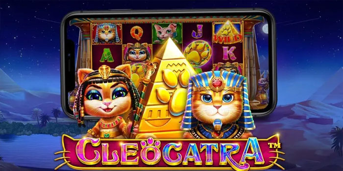 Tips Pintar dan Untung Besar di Slot Cleocatra