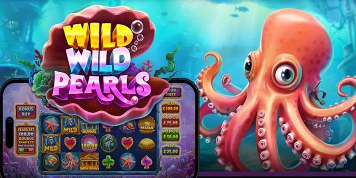 Trik Jitu Membobol Jackpot di Slot Wild Wild Pearls